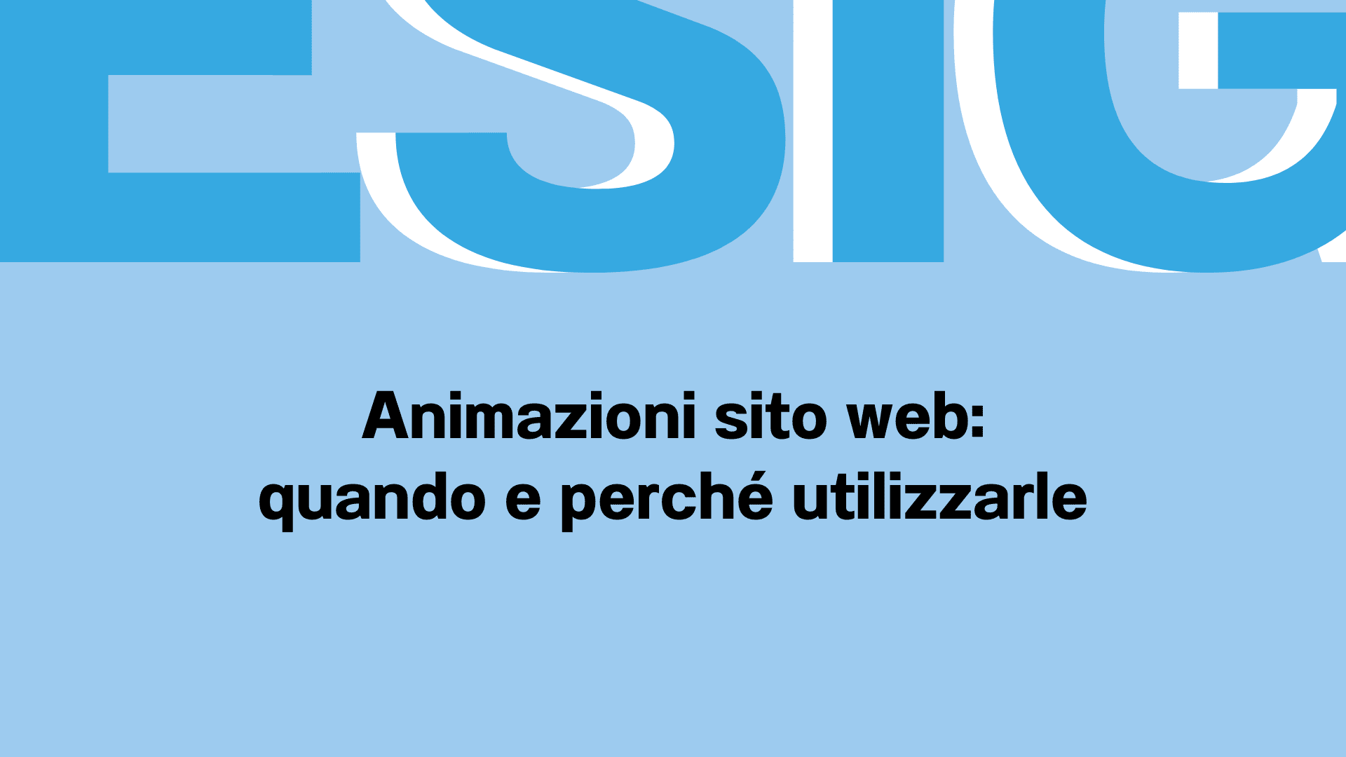 Animazioni sito web quando e perché utilizzarle