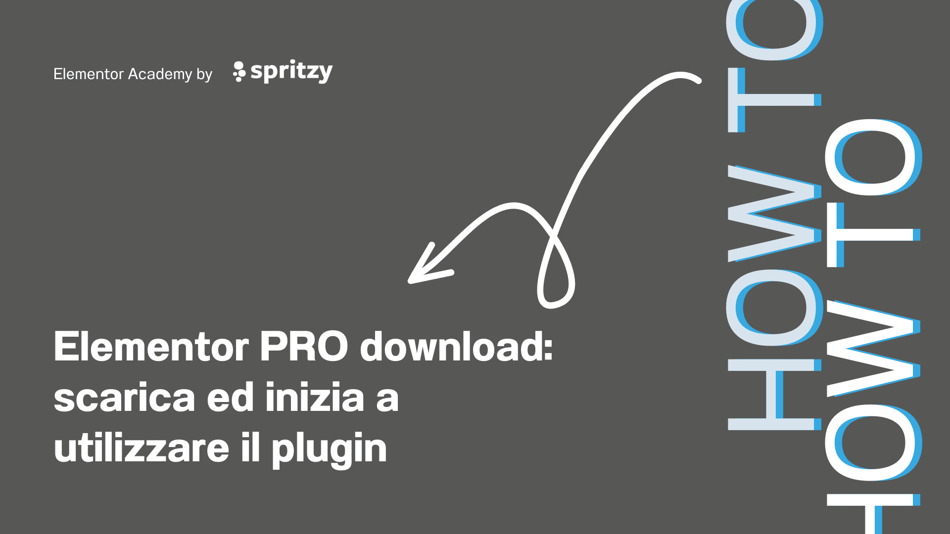 Elementor PRO download_ scarica ed inizia a utilizzare il plugin