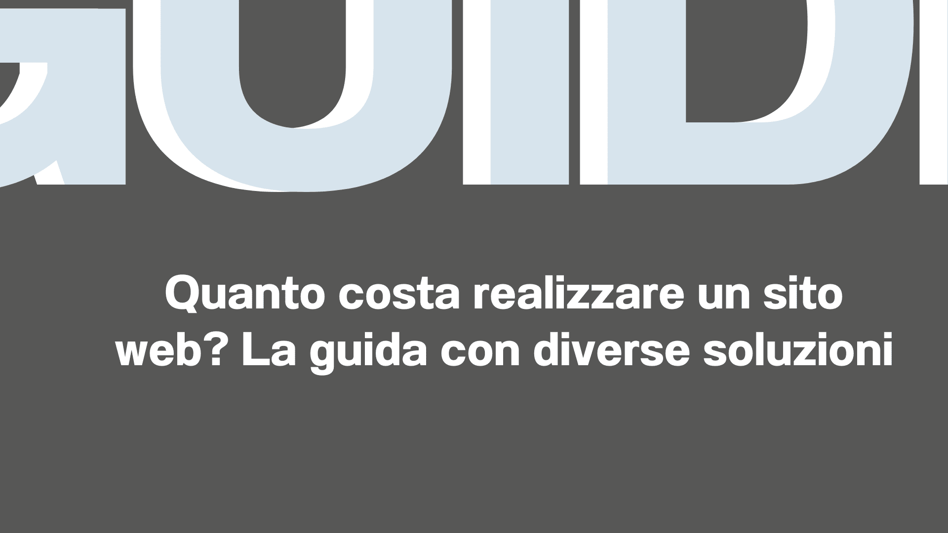 Quanto costa realizzare un sito web La guida con diverse soluzioni