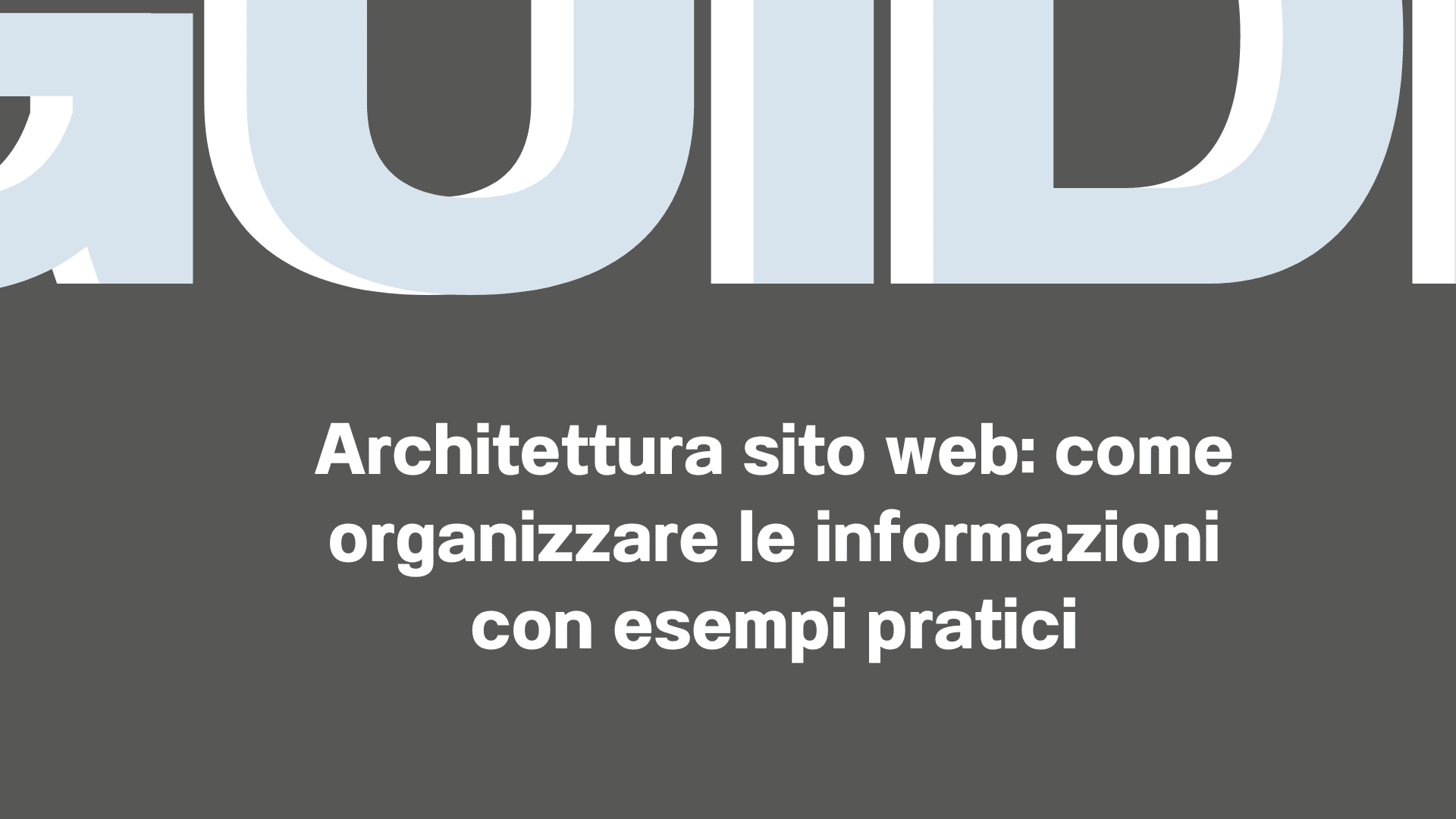 Architettura sito web come organizzare le informazioni con esempi pratici