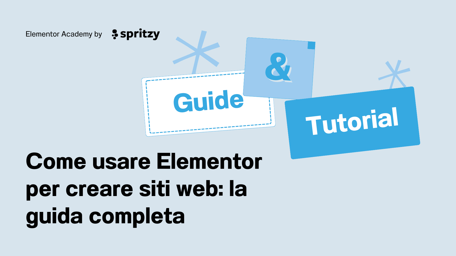 Come usare Elementor per creare siti web la guida completa - Elementor Academy - Spritzy